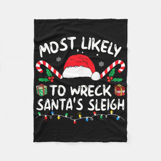 Cobertor De Velo Most Likely To Wreck Santa's Sleigh Family Christm (Frente)