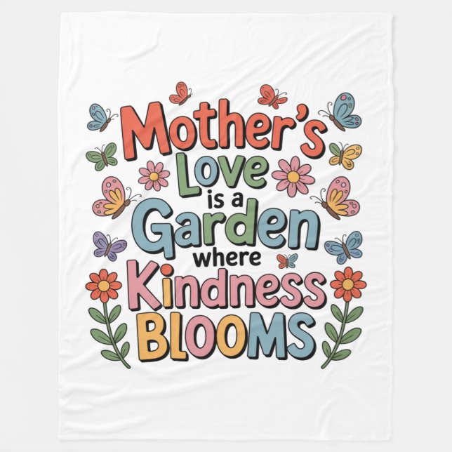 Cobertor De Velo Mother’s Love Is A Garden Where Kindness Blooms (Frente)