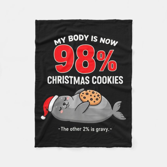 Cobertor De Velo My Body Is 98% Christmas Cookies Funny Seal Pajama (Frente)