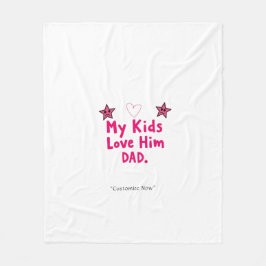 Cobertor De Velo My Kids Love Him Blanket – Custom Heartfelt Gift