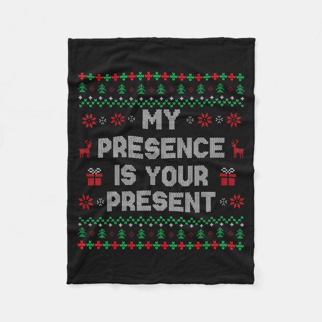 Cobertor De Velo My Presence Is Your Present Ugly Christmas Funny X (Frente)