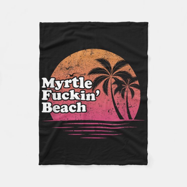 Cobertor De Velo Myrtle Beach Retro Funny Offensive T Shirt _ Gift (Frente)