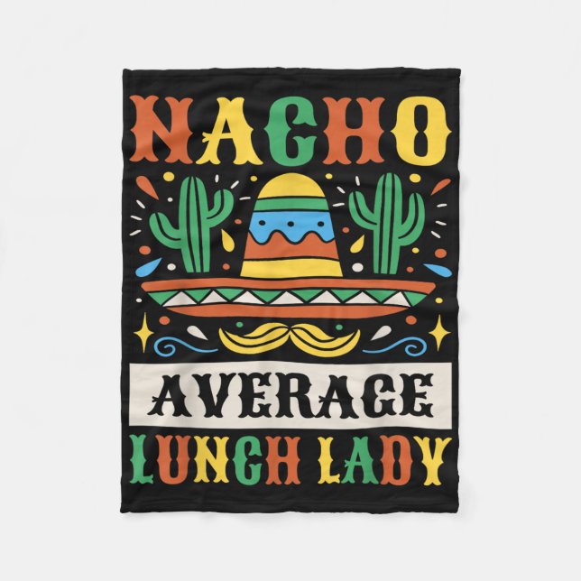 Cobertor De Velo Nacho Average Lunch Lady Cinco De Mayo Mexicana  (Frente)