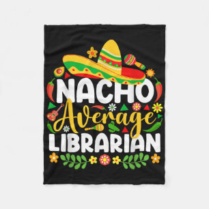 Cobertor De Velo Nacho Média Bibliotecária Engraçada Mexicana Cinco