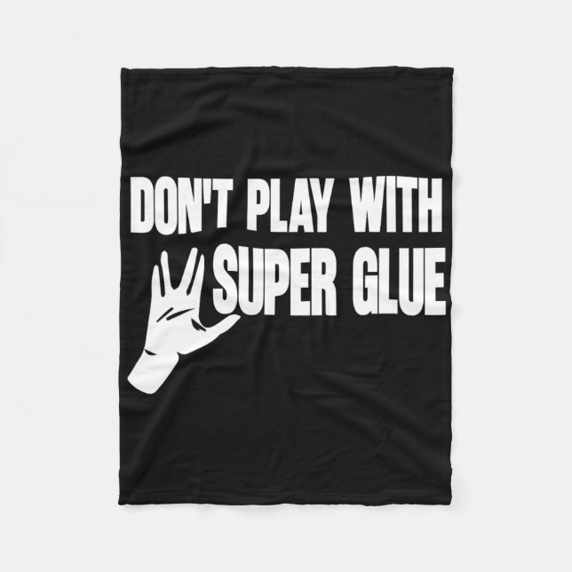 Cobertor De Velo Não brinque com Super Glue (Frente)