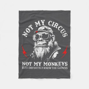 Cobertor De Velo Não é Meu Circo Não são Meus Macacos Frase Diverti