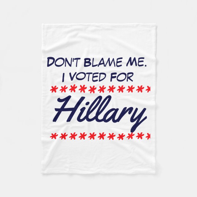 Cobertor De Velo Não Me Culpe Eu Votei Na Hillary (Frente)