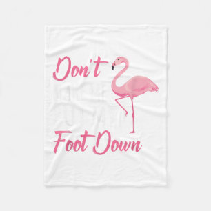 Cobertor De Velo Não Me Faça Colocar Meu Pé Baixo Flamingo _1