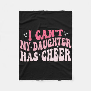 Cobertor De Velo Não Posso Minha Filha Tem Cheer Cheer Mãe E Pai Ch