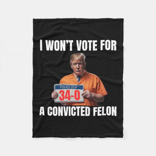 Cobertor De Velo Não Votará em Um Felon Condenado (Frente)