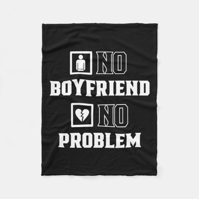 Cobertor De Velo No Boyfriend No Problem Sarcasm Valentine Valentin (Frente)