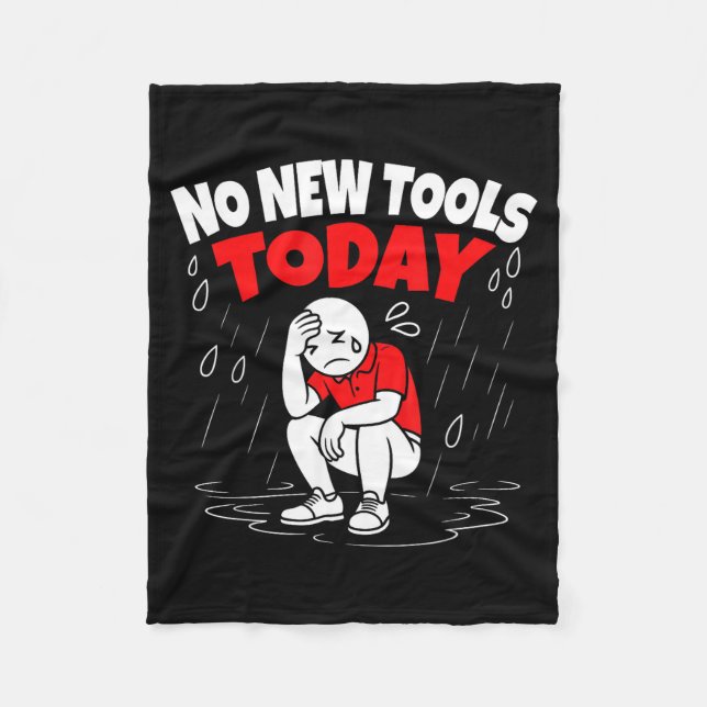 Cobertor De Velo No New Tools Today Funny  (Frente)