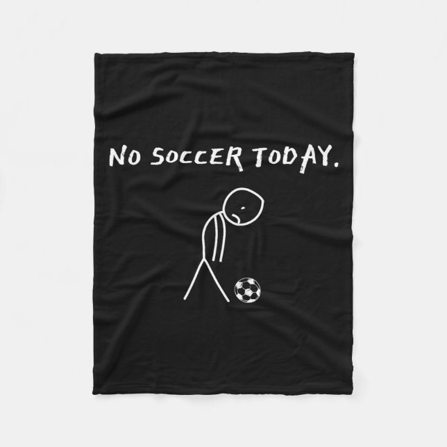 Cobertor De Velo No Soccer Today Football Lovers Funny Soccer Playe (Frente)
