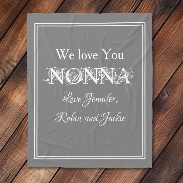 Cobertor De Velo "Nós Amo-Te NONNA" Cinzas Personalizadas ("We Love You NONNA" Personalized Elegant White Script on Dove Gray Fleece Blanket.)