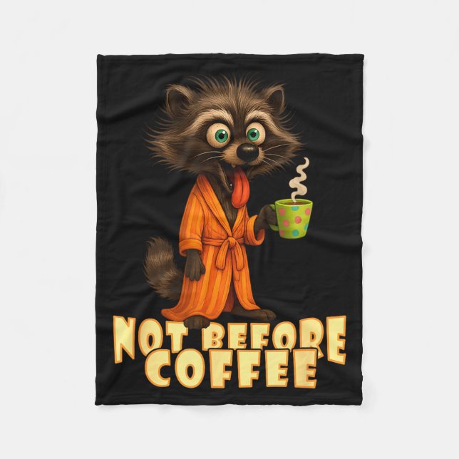 Cobertor De Velo Not Before Coffee-tee – Funny Morning Raccoon And  (Frente)