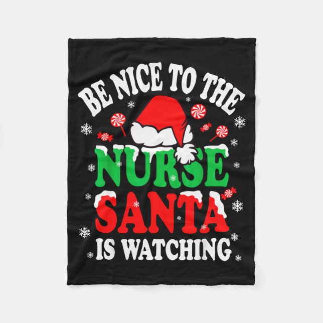Cobertor De Velo Nurse Christmas Tee Be Nice To The Nurse Santa Is  (Frente)