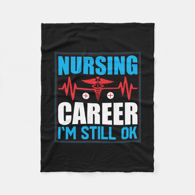 Cobertor De Velo Nurse Gift | Nursing Career I Am Still Ok (Frente)
