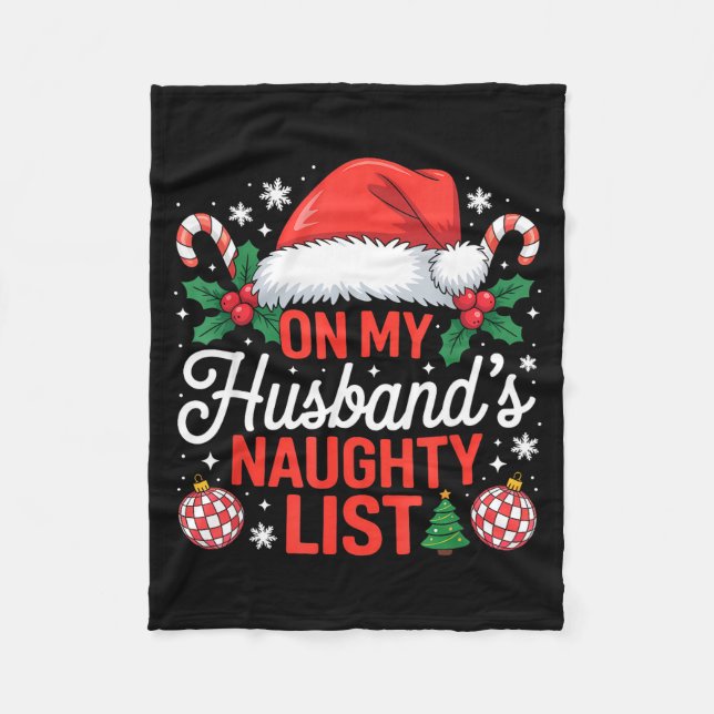 Cobertor De Velo On My Husbands Naughty List Christmas  (Frente)