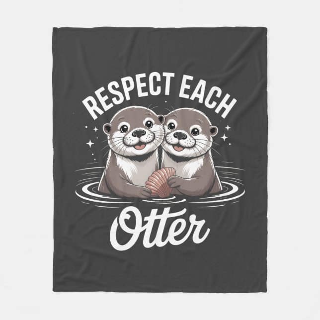 Cobertor De Velo Otter Respect Each Other Funny  (Frente)