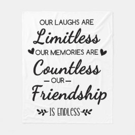 Cobertor De Velo Our Laughs Are Limitless Friendship Quote