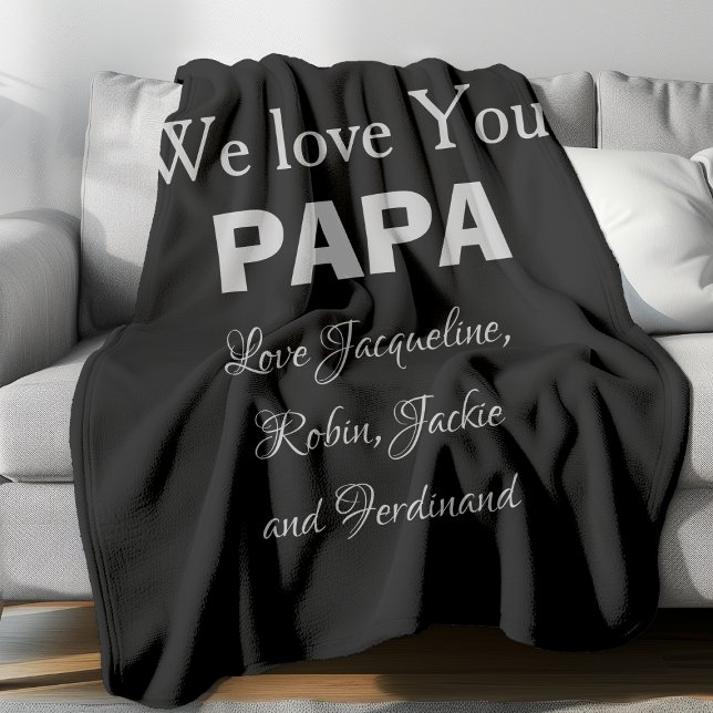 Cobertor De Velo Papá Pai Pai Na moda Pai Script Nomes Pretos ('We Love You PAPA' Customizable comfy black fleece blanket.)