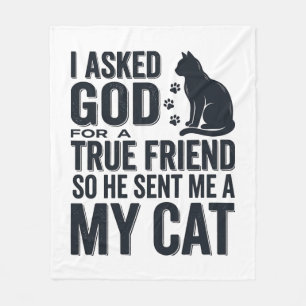 Cobertor De Velo Pedi a Deus um Amigo Verdadeiro Meu Gato Design Vi