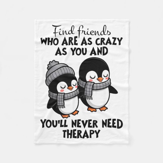 Cobertor De Velo Penguin Find Friends Who Are As Crazy As You &amp; (Frente)
