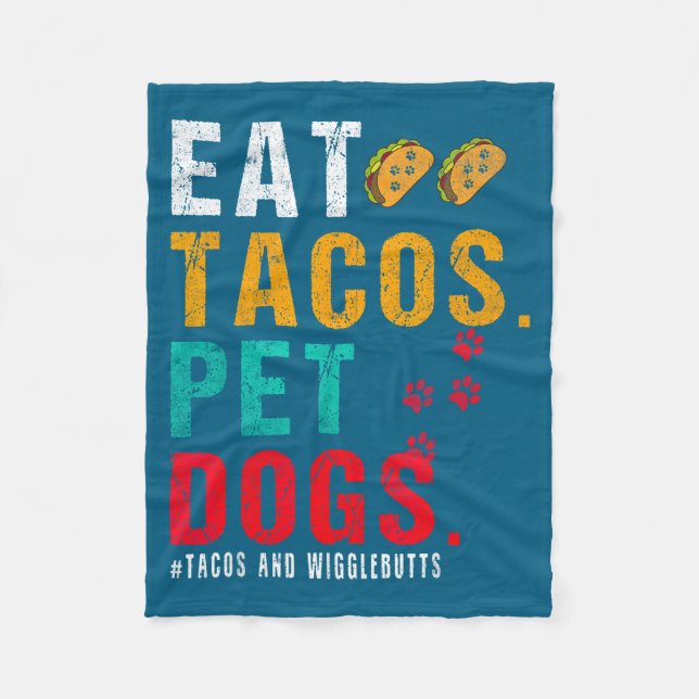 Cobertor De Velo Pet Dogs Eat Tacos Wigglebutts Dog Funny Quote Say (Frente)