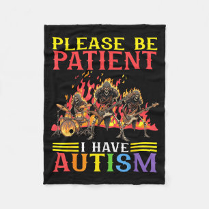 Cobertor De Velo Por Favor Seja Paciente Eu Tenho Autismo Esqueleto