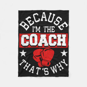 Cobertor De Velo Porque Eu Sou O Treinador Por Isso - Kickboxing Bo