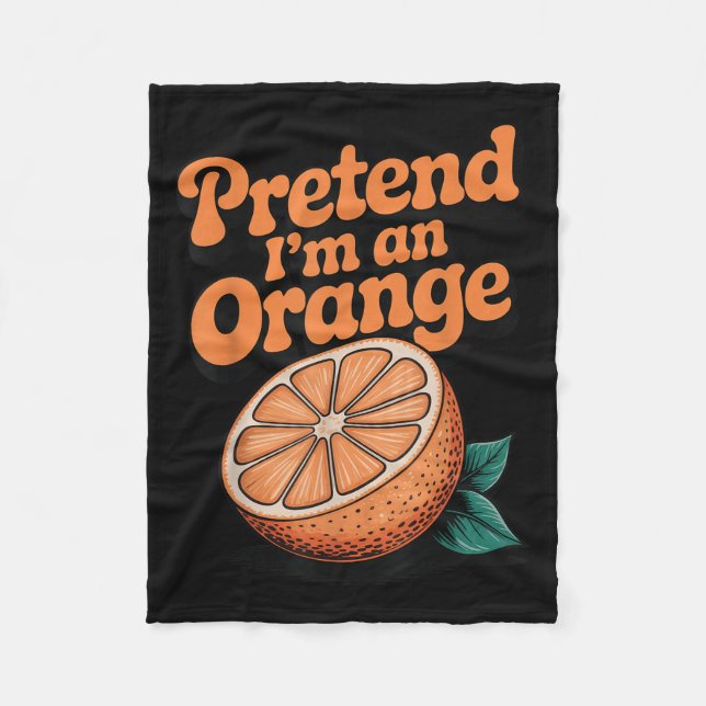 Cobertor De Velo Pretend I'm An Orange  (Frente)
