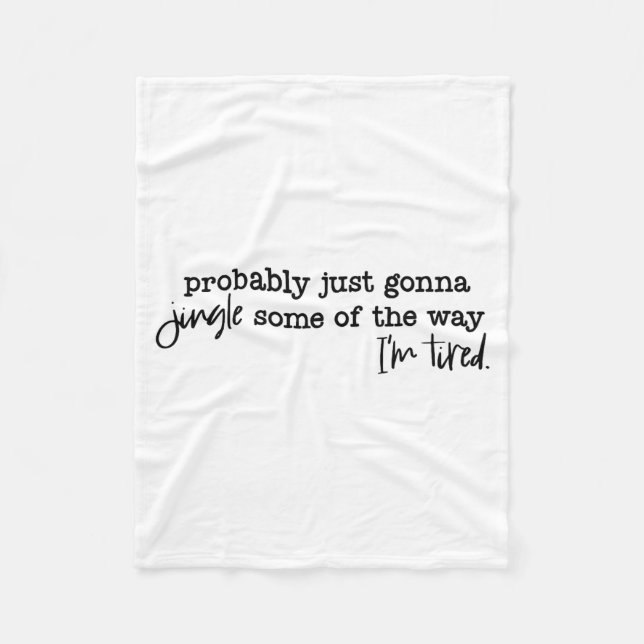 Cobertor De Velo Probably Just Gonna Jingle Some Of The Way I'm Tir (Frente)