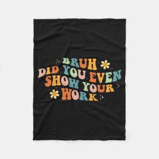 Cobertor De Velo Professora De Matemática, Shirt Bruh, Você Até Mos