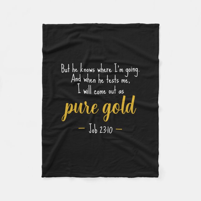 Cobertor De Velo Pure Gold Job 23:10 Scripture Fleece Blanket (Frente)