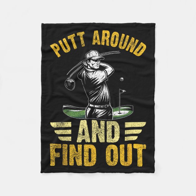 Cobertor De Velo Putt Around And Find Out Funny Golf Quote  (Frente)