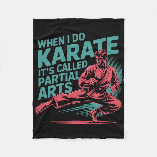 Cobertor De Velo Quando Eu Faço Karate É Chamado Artes Parciais Amp (Frente)