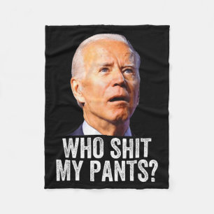 Cobertor De Velo Quem São Minhas Calças - Anti Joe Biden Camiseta -