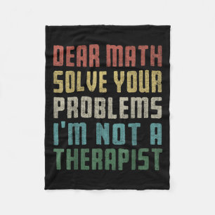 Cobertor De Velo Querida matemática, eu não sou uma terapia para re