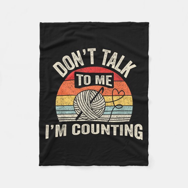 Cobertor De Velo Retro Don't Talk To Me I'm Counting Crochet Croche (Frente)