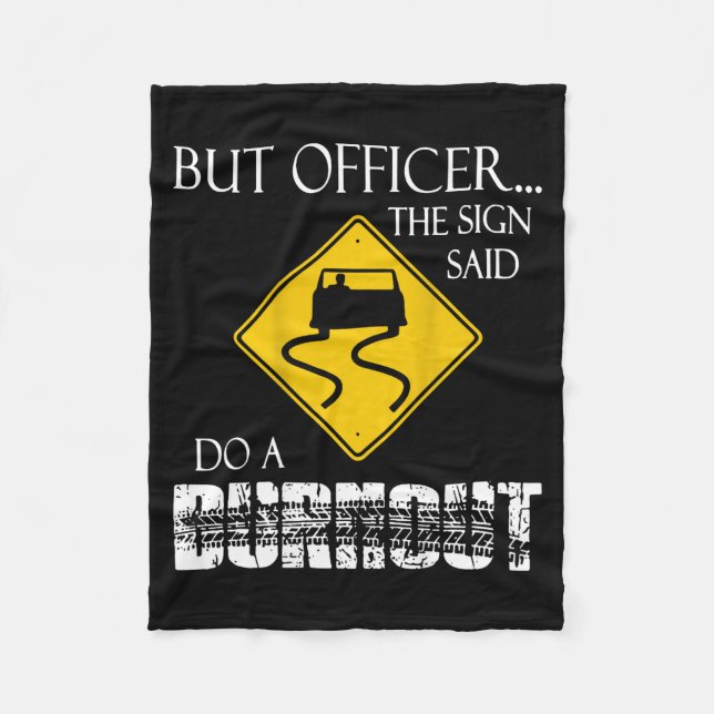 Cobertor De Velo Retro Funny But Officer The Sign Said Do A Burnout (Frente)