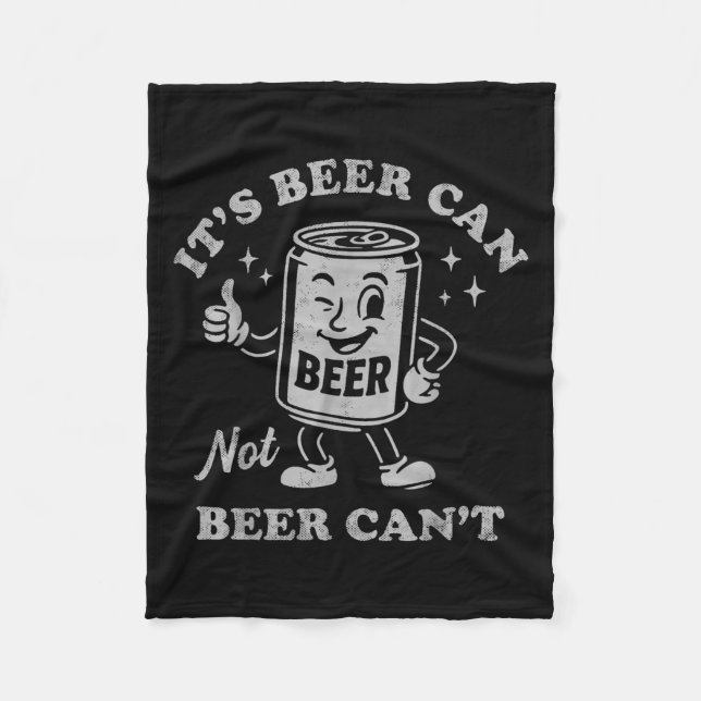Cobertor De Velo Retro It's Beer Can Not Beer Can't Funny Party Dri (Frente)