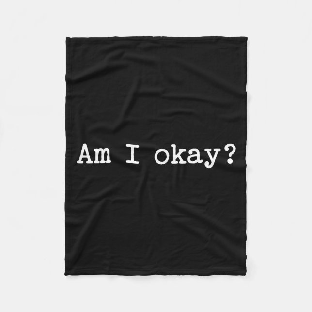 Cobertor De Velo Sarcastic Quote Saying Am I Okay Work Office Meme  (Frente)