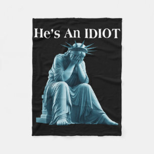 Cobertor De Velo Sarcástico Anti-Trump Ele É Uma Estátua Idiota De