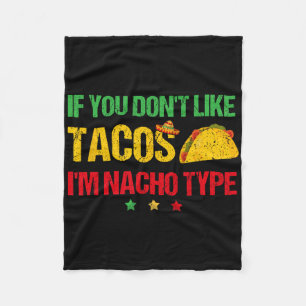Cobertor De Velo Se Você Não Gosta de Tacos Eu Não Sou do Tipo Nach