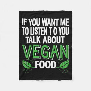 Cobertor De Velo Se Você Quer Que Eu Ouça Fale Sobre Comida Vegana 