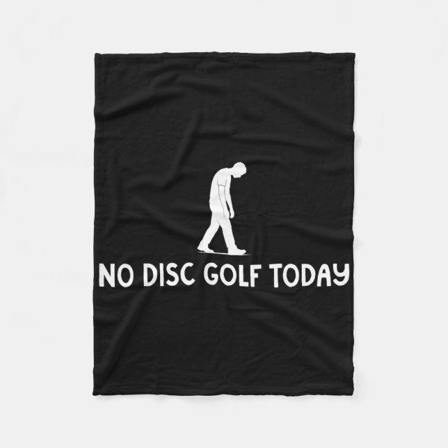 Cobertor De Velo Sem Disc Golf Hoje Funny Triste Disc Golfer Todos  (Frente)