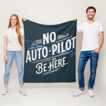 Sem Piloto Automático. Esteja Aqui.