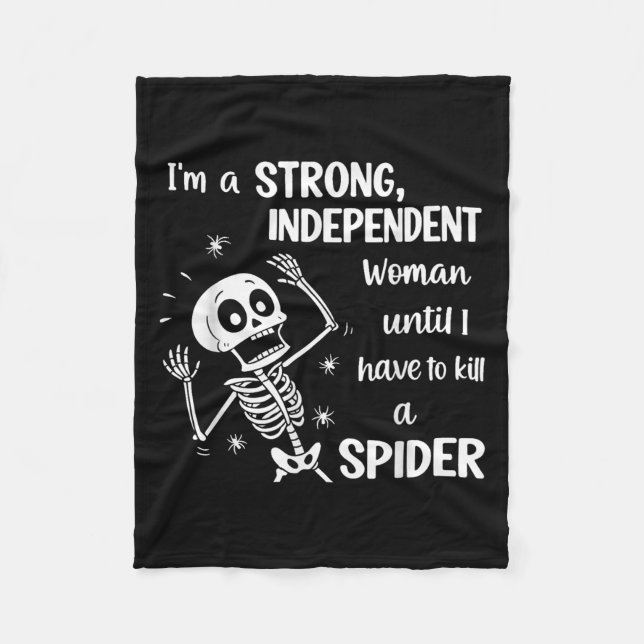 Cobertor De Velo Skeleton, sou uma mulher independente forte até qu (Frente)