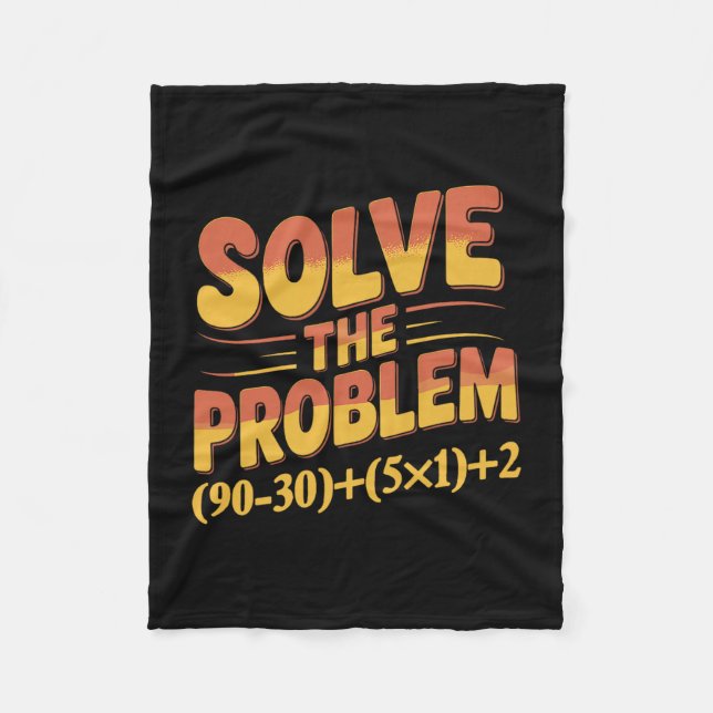 Cobertor De Velo Solve The Problem 67 Math Teacher Mathematics 67th (Frente)