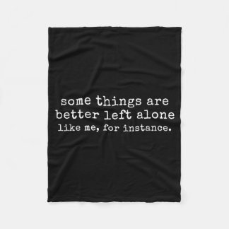 Cobertor De Velo Some things are better left alone like for